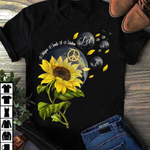 Whisper Words Of Wisdom Let It Be Sunflower T shirt  size S-5XL